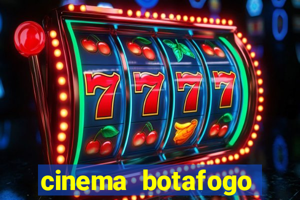 cinema botafogo praia shopping